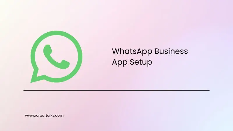 WhatsApp Business Marketing: 2026 Ki Complete Guide 3 WhatsApp Business App Setup