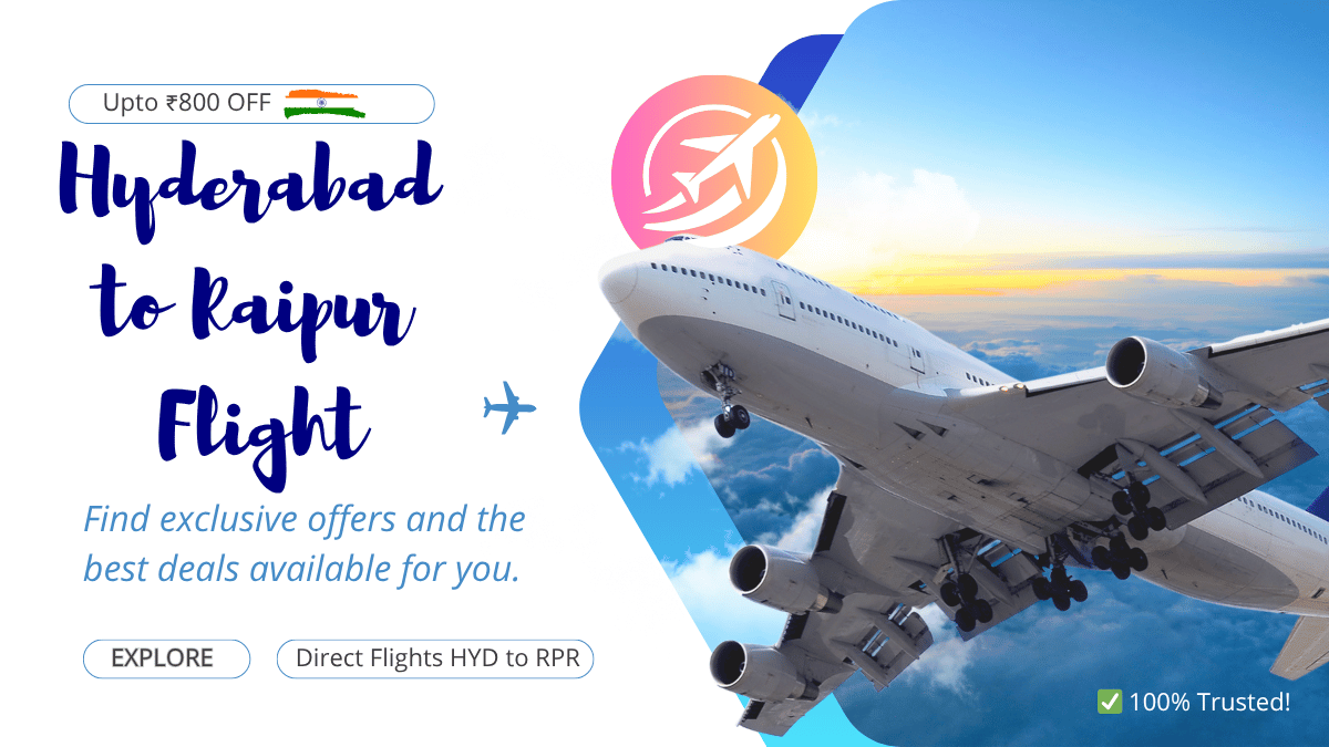 Hyderabad to Raipur Flight 2025
