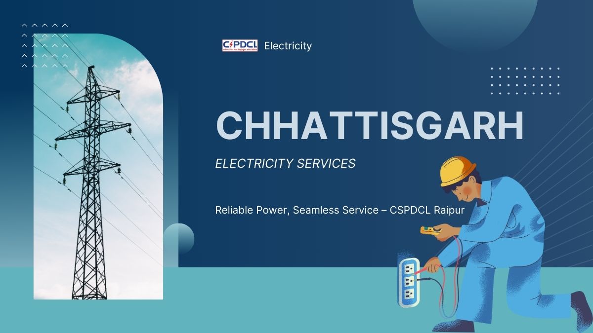 Chhattisgarh Electricity Services - CSPDCL Raipur