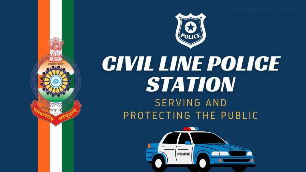 Civil Line Police Station Raipur C.G.