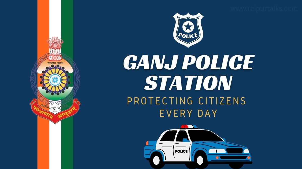 Ganj Police Station Raipur