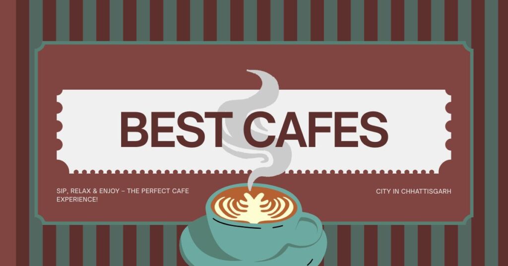 Best Cafes in Raipur c.g.