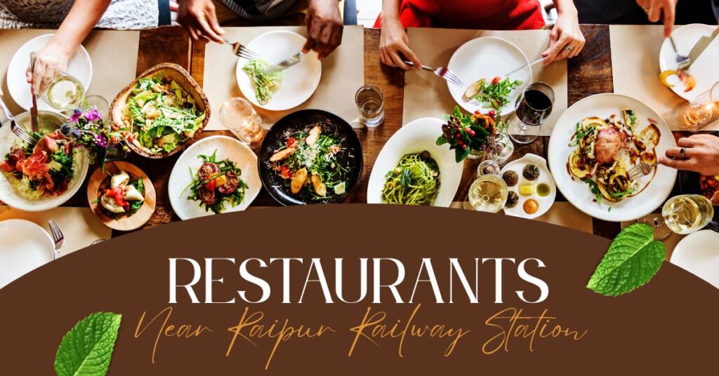 Restaurants Near Raipur Railway Station