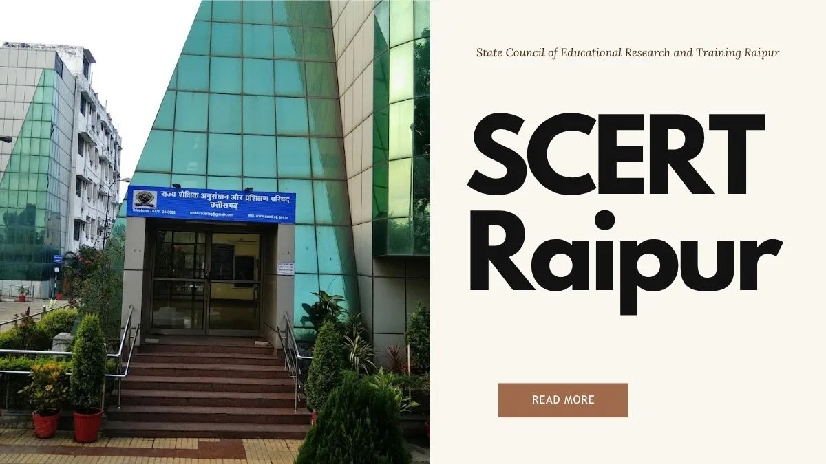 SCERT Raipur – The Backbone of Chhattisgarh's Educational System 1 SCERT Raipur