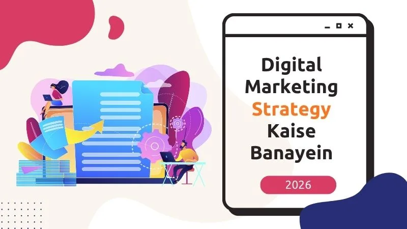 Digital Marketing Strategy Kaise Banayein