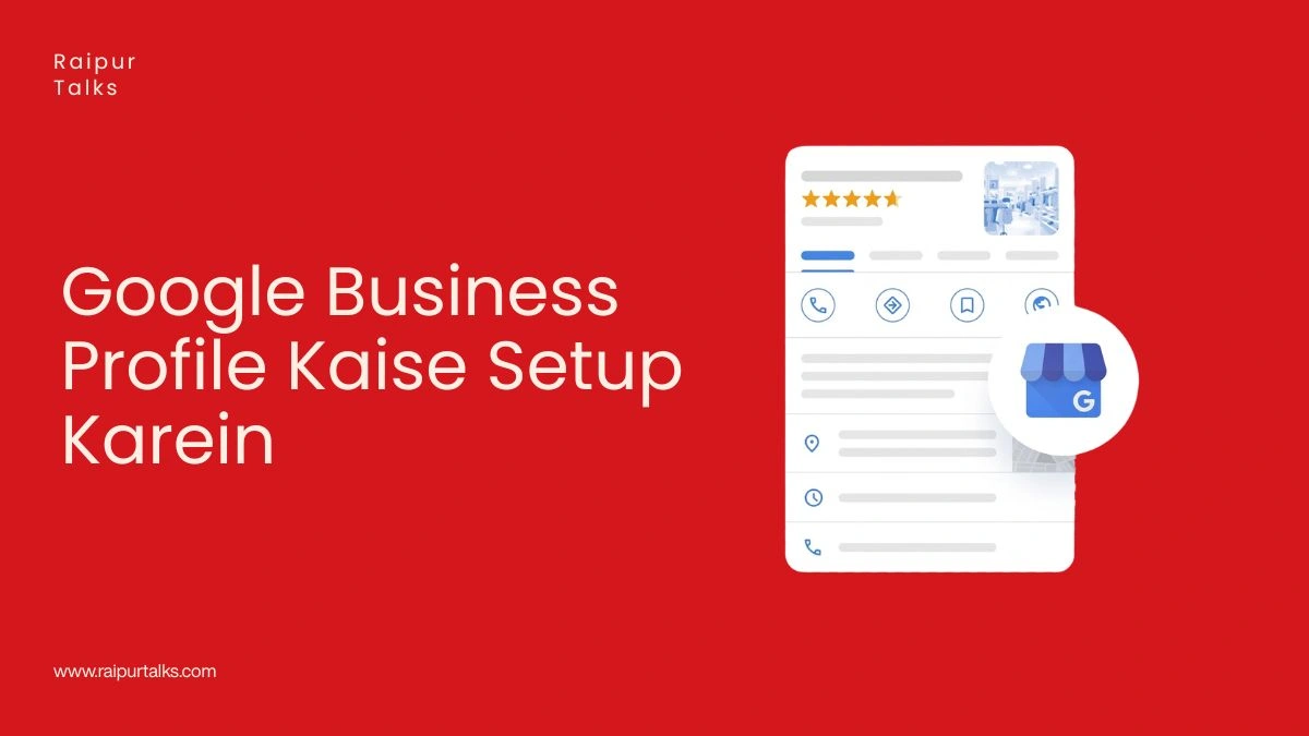 Google Business Profile Kaise Setup Karein step by step guide for local SEO and Google Maps ranking