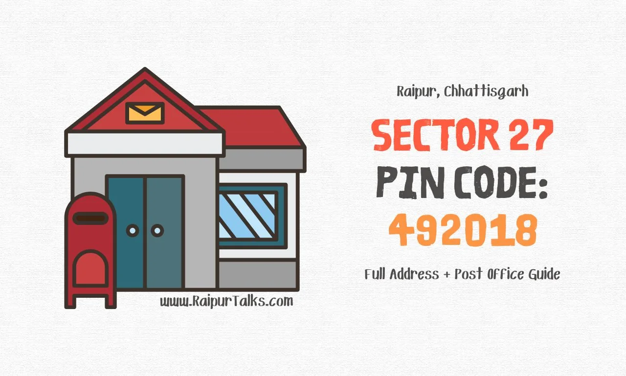 Sector 27 Naya Raipur pin code 49201