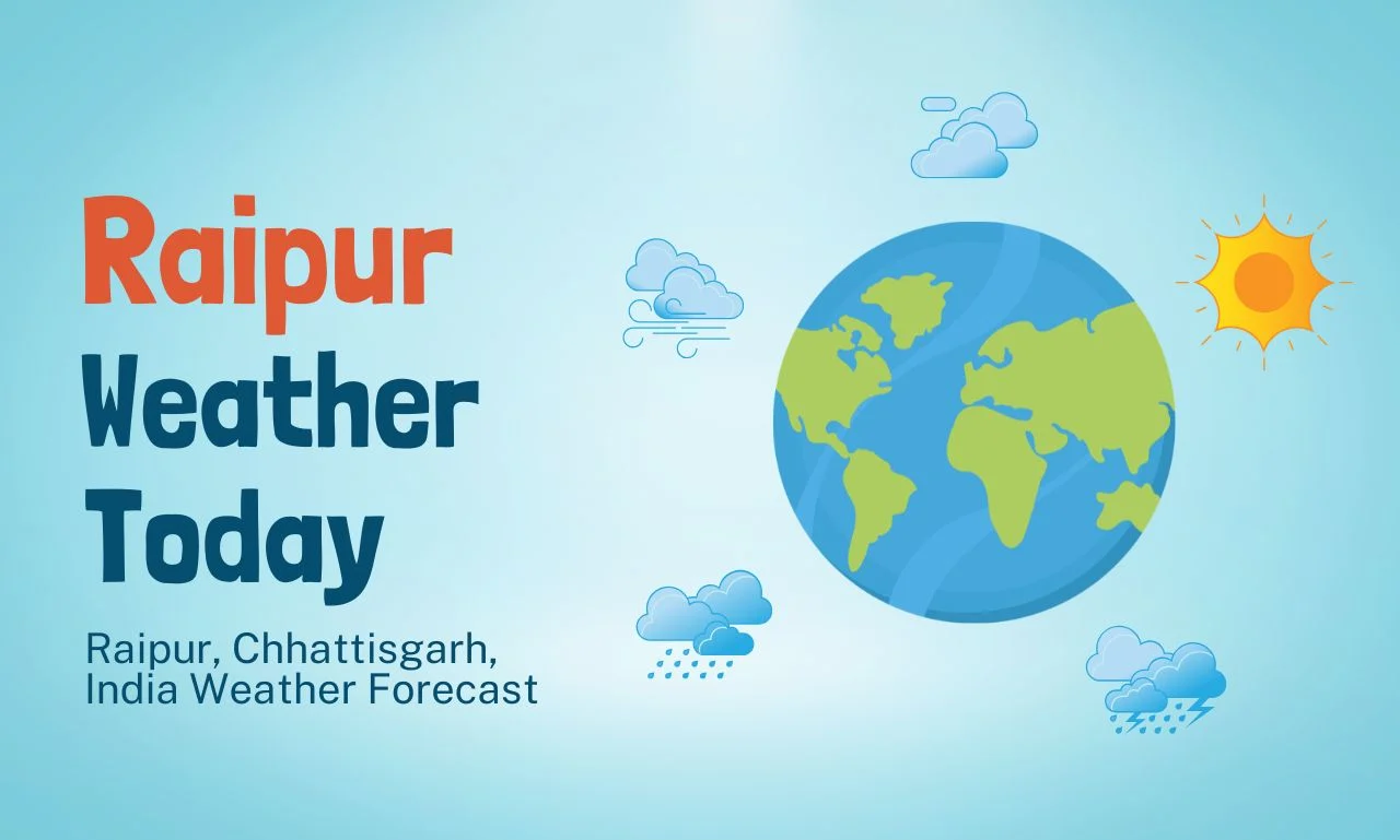 Raipur Weather Today: Temperature, Rain & More 1 Raipur Weather Today
